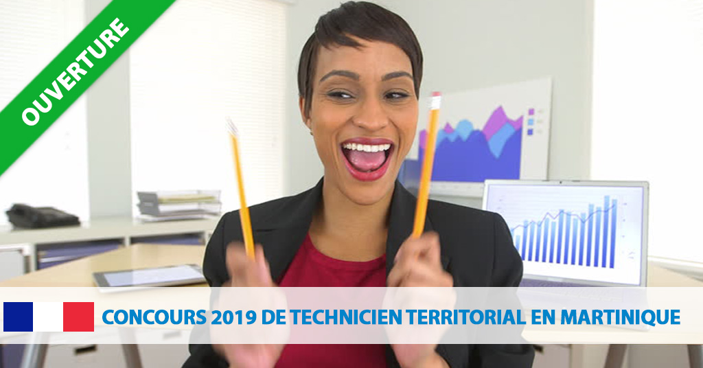 Martinique : Concours 2019 de technicien territorial - CAT B - Concours