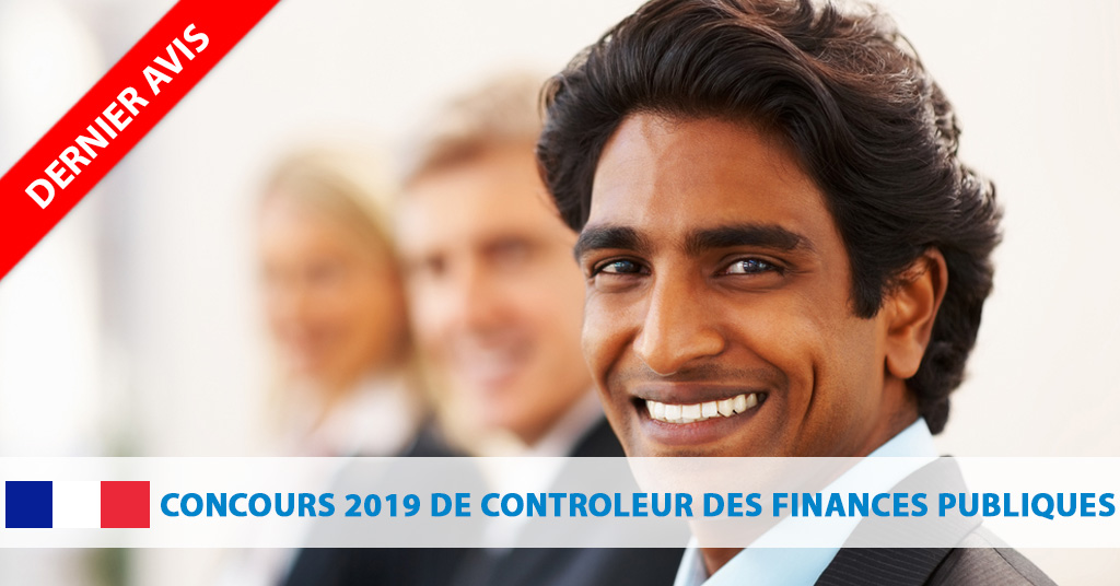 Concours 2019 de contrôleur des finances publiques inscriptions bientôt terminées ! Concours Concours 2019 de contrôleur des finances publiques inscriptions bientôt terminées ! Concours