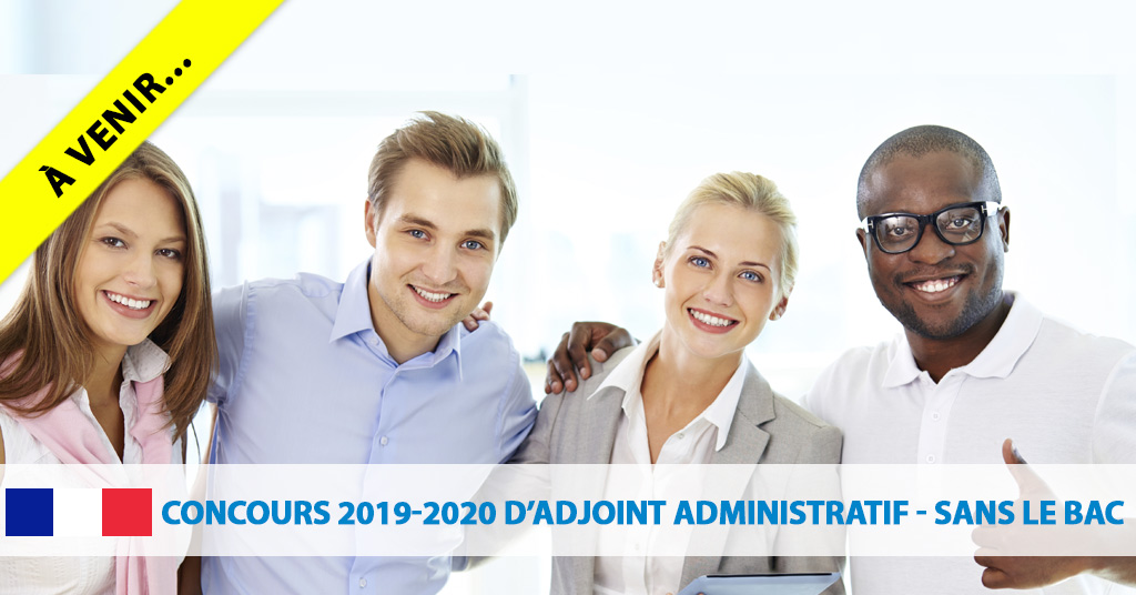 Concours interministériel d’adjoint administratif 2020 Concours